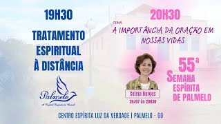 Tratamento Espiritual à Distância  55ª SEP  A importância da oração em nossas vidas [upl. by Tonjes202]