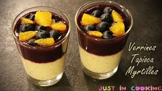 Recette de Verrines Tapioca Myrtilles [upl. by Johnathan]