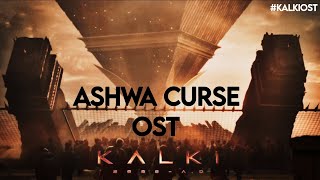 Ashwa Curse BGM  Kalki OST  Prabhas  Amitabh  Kamal Haasan  4K [upl. by Assirhc]