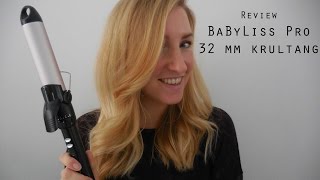 Eerste indruk  BaByliss Pro 32mm krultang [upl. by Lohner]