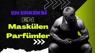 En Erkeksi En Maskülen Parfümler Designer [upl. by Kcinnay]