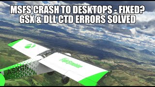 Crash To Desktops Fixed  GSX amp ntdlldll Errors Solved for MSFS 2020 [upl. by Kristof964]