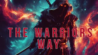 The warriors way  what it is to be a warrior [upl. by Erinn]