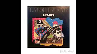 UB40 – Labour Of Love [upl. by Wilda]