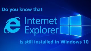 How to find Internet Explorer browser  IE on your Windows 10 PC [upl. by Noral767]