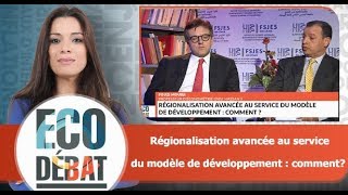 Eco Débat  Régionalisation avancée au service du modèle de développement comment [upl. by Lisha]