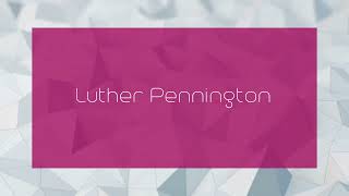 Luther Pennington  appearance [upl. by Inkster]