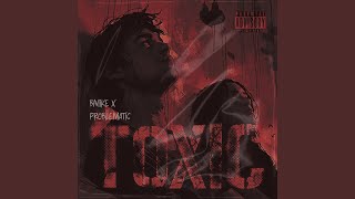 Toxic Gotta Move On [upl. by Carrington]