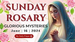 HOLY ROSARY SUNDAY 🔴 GLORIOUS MYSTERIES OF THE ROSARY🌹JUNE 16 2024  REFLECTION WITH CHRIST [upl. by Larok351]