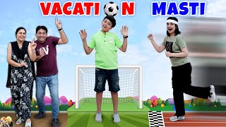 VACATION MASTI  Summer Time  Comedy Family Gaming Challenge  Aayu and Pihu Show [upl. by Entroc]