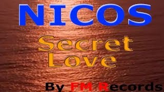 Nicos Giorgos Stavrianos  Secret Love Official VideoClip [upl. by Valda]