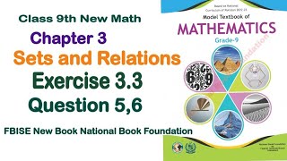 Class 9 Maths Chapter 3 Exercise 33 New Book National Book Foundation Class 9 Maths Fbise Math [upl. by Rayna]