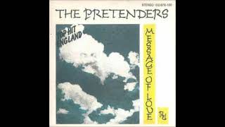 The Pretenders  Message Of Love 1981 HQ [upl. by Nortal554]