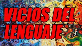 LOS VICIOS DEL LENGUAJE BIEN EXPLICADOS CON EJEMPLOS  WILSON TE ENSEÑA [upl. by Anotal]