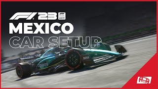 F1 23 Mexico Setup Optimal Race Car Setup [upl. by Kcirdneked929]