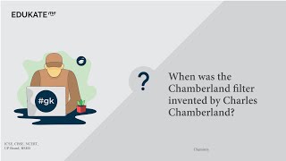 When was the Chamberland filter invented by Charles Chamberland [upl. by Palumbo391]