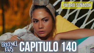 Pájaro soñador  Capitulo 140 Audio Español  Erkenci Kuş [upl. by Terese692]