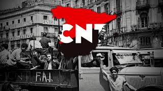 quotA Las Barricadasquot  Anthem of the CNT [upl. by Addi]