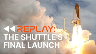 NASAs Final Space Shuttle Launch 10th Anniversary Replay [upl. by Ahtar]