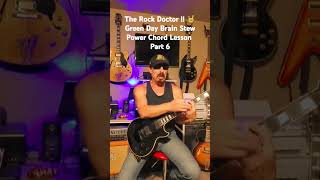 The Rock Doctor  🤘Green Day Brain Stew Power Chord Lesson Part 6 [upl. by Ahsircal983]