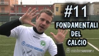 11 FONDAMENTALI PER GIOCARE A CALCIO [upl. by Aihsoem]