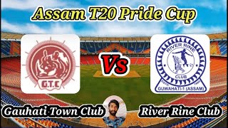 Gauhati Town Club vs River Rine Club  Match 11  Assam T20 Pride Cup [upl. by Nalani]