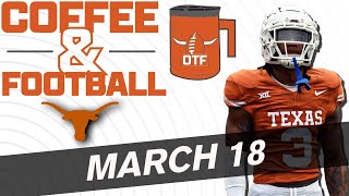 OTF Today  March 18  Latest Texas Longhorns News [upl. by Julietta170]