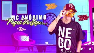 MC ANÔNIMO  PAGOU DE SUPERADA LYRIC VIDEO [upl. by Ube]