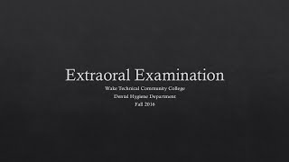 Extraoral Examination [upl. by Doralynne]