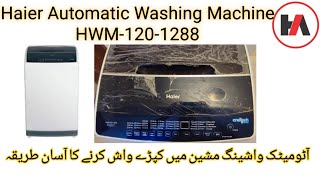 How to use Haier Automatic Washing Machine HWM 1201288 [upl. by Aileek70]