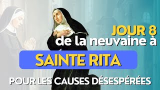 🙏 HUITIEME jour de la NEUVAINE à SAINTE RITA 🙏 Pour les CAUSES DÉSESPÉRÉES [upl. by Vaios937]