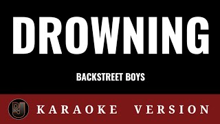 DROWNING Backstreet Boys  Karaoke Version [upl. by Kelwunn]