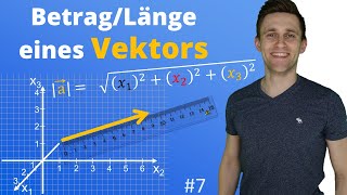 Betrag Länge eines Vektors berechnen  Koordinatengeometrie Vektorgeometrie 7 [upl. by Landau741]