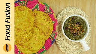 Makki Ki roti with Sarson Ka Saag Recipe By Food Fusion [upl. by Kraft690]