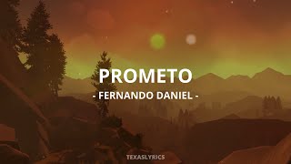 🎵Fernando Daniel  Prometo Letra🎵 [upl. by Woodhead547]