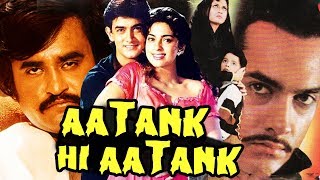 Aatank Hi Aatank 1995 Full Hindi Movie  Rajinikanth Aamir Khan Juhi Chawla Archana Joglekar [upl. by Ailak]