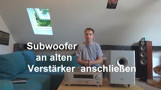 Subwoofer ohne Subwooferausgang am Verstärker richtig anschließen [upl. by Linn]