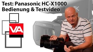 4KPraxistest Panasonic HC X1000 Bedienung amp Testvideo [upl. by Enyamert769]