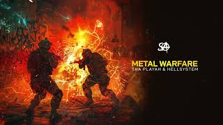 Tha Playah amp Hellsystem  Metal Warfare [upl. by Ecaj324]