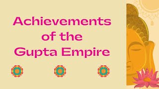 Achievements of the Gupta Empire [upl. by Vannie]