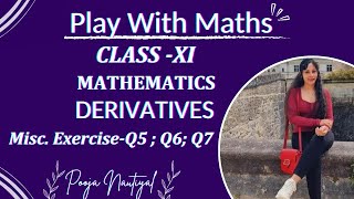 LIMITS amp DERIVATIVES  Class 11MISCELLANEOUS EXERCISEQ5Q6Q7NCERTCHAPTER 12  Play With Maths [upl. by Davy298]