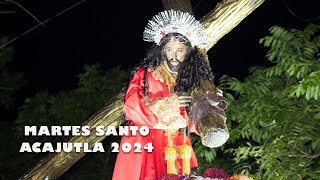 MARTES SANTOS ACAJUTLA 2024 [upl. by Ysnap]