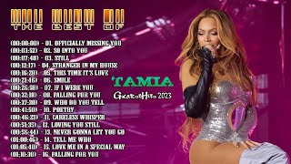 Tamia Greatest Hits Tamia Playlist All Songs Best of Tamia Tamia Full Album 2023 [upl. by Eiliak]