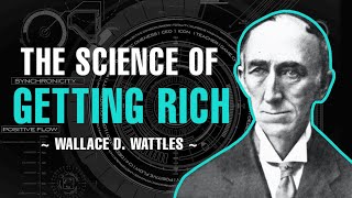 THE SCIENCE OF GETTING RICH  FULL AUDIOBOOK  WALLACE D WATTLES [upl. by Meyer]