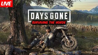 SURVIVING THE HORDE   DAYS GONE  daysgonelive daysgone daysgonegameplay [upl. by Inalaek]