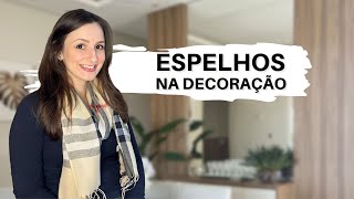 COMO USAR ESPELHOS NA DECORAÇÃO Dicas e Inspirações [upl. by Venditti]