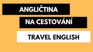 Angličtina na cestování  Travel English [upl. by Aiva]