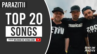 PARAZITII TOP 20 SONGS [upl. by Gerstein169]