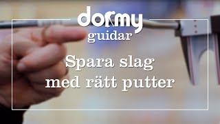 Dormy guidar  Spara slag med rätt putter [upl. by Enyt338]