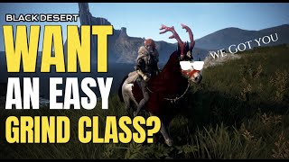 BDO  Want an Easy Class for Lazy Low APM Grinding Easy Kill Quests blackdesertonline guide [upl. by Milburn]